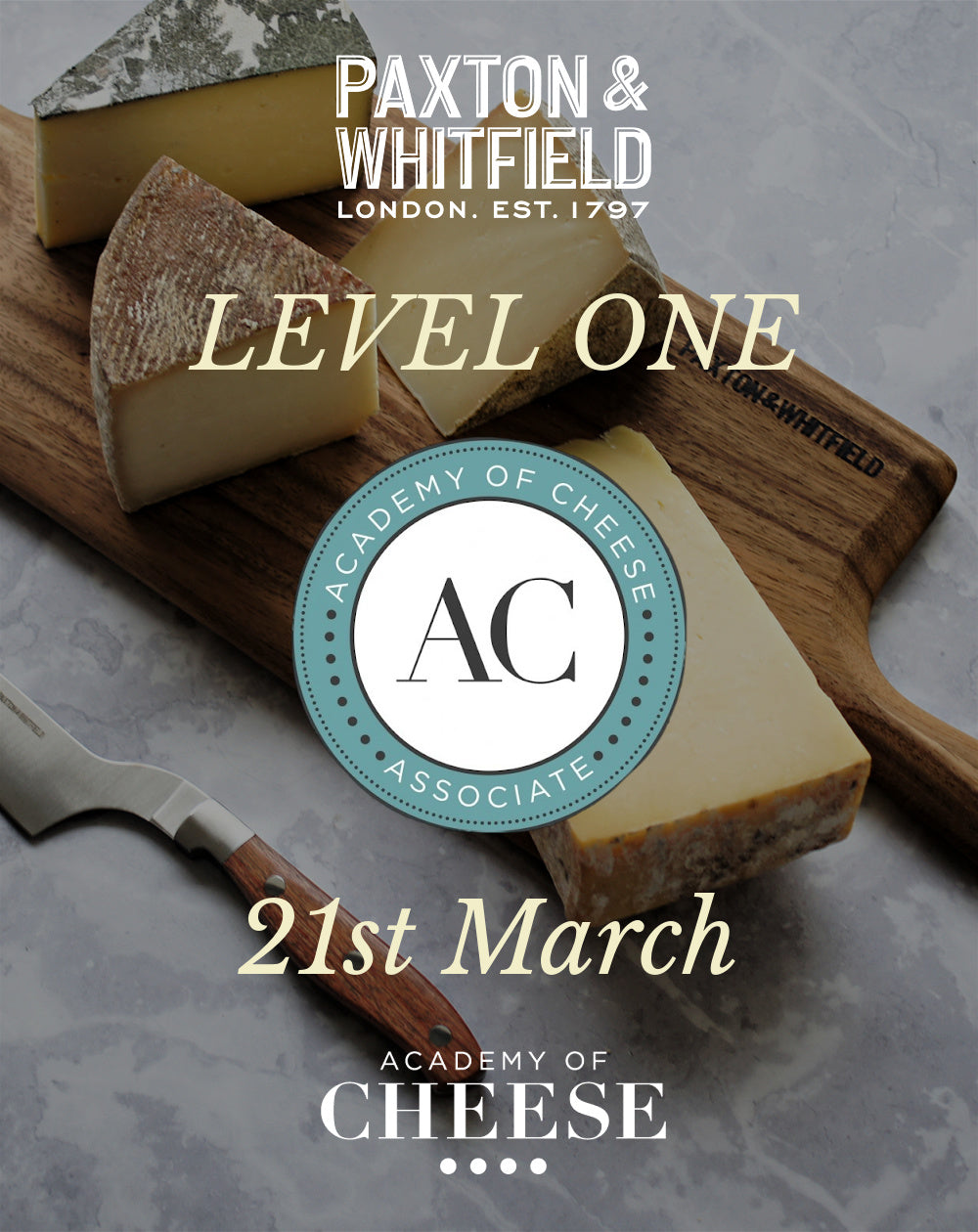 Academy of Cheese - Level One (1) course - Paxton & Whitfield