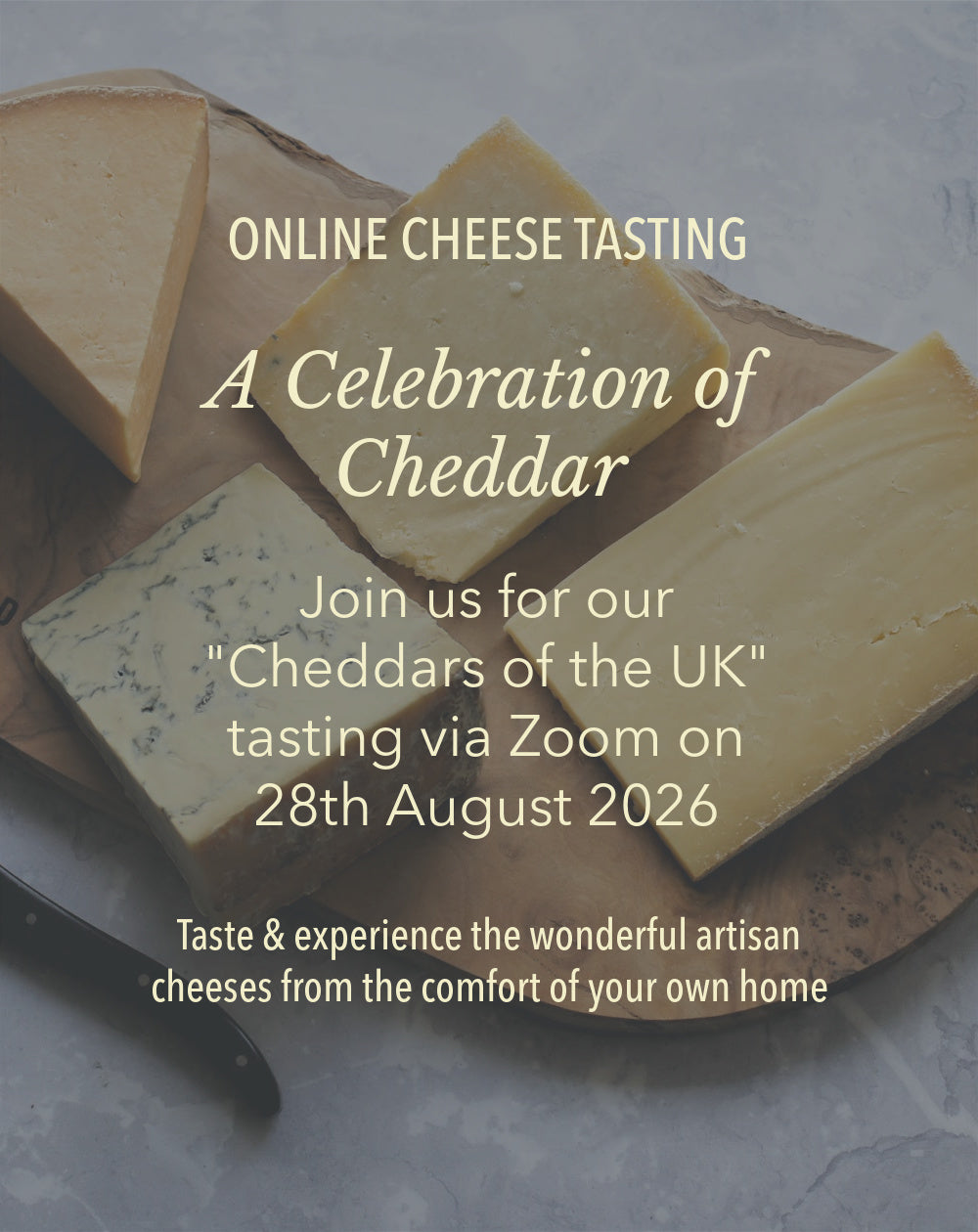 Virtual Tasting - Celebration of Cheddar 28th August 2026