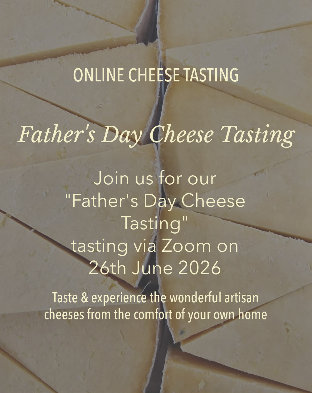 Virtual Cheese Tasting Father's Day 26th June