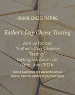 Virtual Cheese Tasting Father's Day 26th June