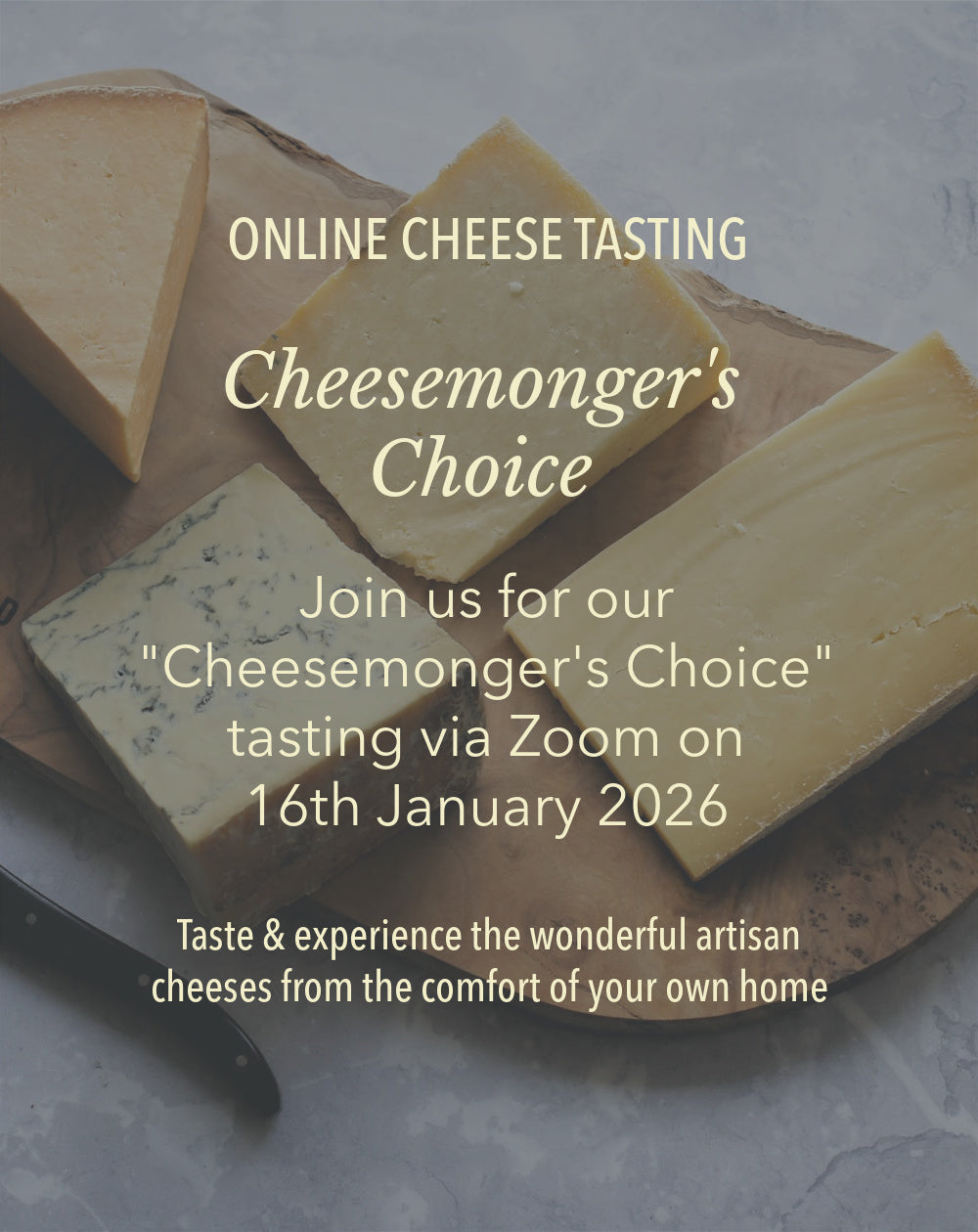 Virtual Tasting - 16th Jan 2026 Cheesemongers Choice