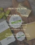 Virtual Tasting - 13th March 2026 Irish Cheese